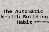 Automatic wealth building habit