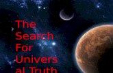 The search for universal truth