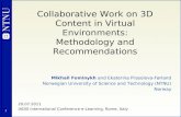 Collaborative Work on 3D Content in Virtual Environments: Methodology and Recommendations