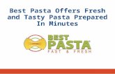 Best Pasta Offers Fresh and Tasty Pasta Prepared In Minutes