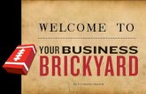 Your Business Brickyard - The Slides