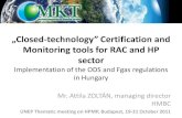 "Closed-technology" Certification and Monitoring tools for RAC and HP sector