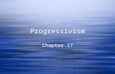 Ch 17 Progressive