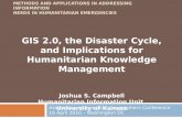 GIS 2.0, The Disaster Cycle, and It's Implications for Humanitarian Knowledge Management
