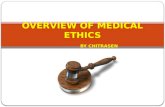 OVERVIEW OF MEDICAL ETHICS