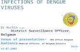 INFECTIONS OF DENGUE VIRUSES IN BELGAUM, KARNATAKA AND INDIA, DENGUE IN BELGAUM