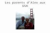 Les Parents D’Alex Aux Usa