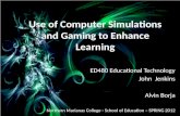 Ed480 use of computer simulations and gaming to enhance learning