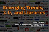 Emerging Trends, 2.0 & Libraries