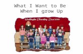 Mrs. Bussell's Class book -What I Want to be When I Grow Up