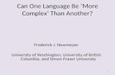 Can One Language Be ‘More Complex’ Than Another? - Prof. Fredreck J. Newmeyer