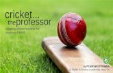 Cricket ... the professor
