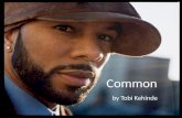 Tobi K - Common (rapper)