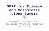 Sbrt liver tumors_kag(cancer ci 2013) karyn a. goodman
