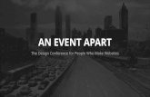 An Event Apart - Conference Takeaways