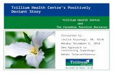 Trillium Health Centre’s Positively Deviant Story