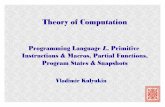 Theory of Computation (Fall 2014): Programming Language L, Primitive Instructions & Macros, Partial Functions, Program States & Snapshots