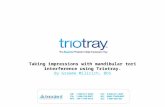 Taking Impressions with Mandibular Tori Interference using Triotray by Dr Graeme Milicich