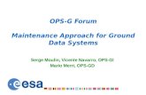 OPS Forum Maintenance Approach for Ground Data Systems 25.11.2005