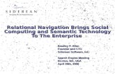Relational Navigation Brings Social Computing and Semantic Technology Computing and Semantic Technology To The Enterprise To The Enterprise (Infonortics Search Engine Meeting 2008)