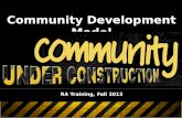 Community Development Model Module Fall 2013 RA Training