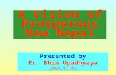 A vision of prosperous new nepal  by bhim upadhyaya 064.11.5
