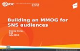 Building an MMOG for SNS audiences