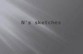 N's sketches
