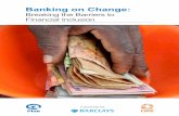 Banking on Change - Breaking the Barriers to Financial Inclusion
