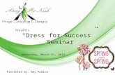 Spring Into Spring Presentation   Dress For Sucess Semnair 03.2012