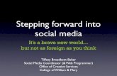 Stepping forward into Social Media