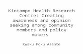 Kintampo Health Research Centre: Creating awareness and opinion seeking among community members and policy makers