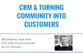 CRM & Turning Community into Customers