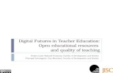Digital Futures in Teacher Education: Open educational resources