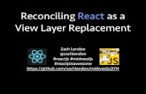 MidwestJS 2014 Reconciling ReactJS as a View Layer Replacement