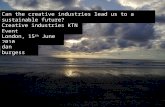 Can the creative industries lead us to a sustainable future? Dan Burgess talk June 2010
