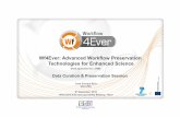 Wf4Ever: Advanced Workflow Preservation Technologies for Enhanced Science i
