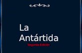 La Antártida Segunda Edición