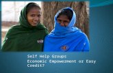 Self Help Groups - Magic bullet to empowerment?