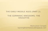 The Early Middle Ages: The Visigoths