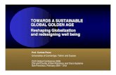 Prof Carlota Perez - Universities of Cambridge, Tallinn, Sussex - Towards a Sustainable Global Golden Age