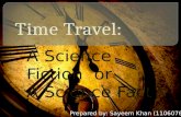Time Travel: A Science Fiction or A Science Fact?