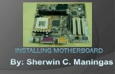 Installing motherboard
