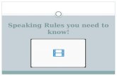 Speaking rules you need to know!