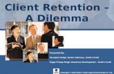 Client Retention - Dilemma