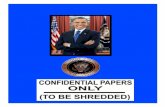 Presidential Papers   Confidential To Be Shredded