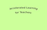 Accelerated learning for teachers