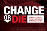 Change or Die The Future of Communication