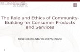 The Role and Ethics of Community-Building for Consumer Products and Services