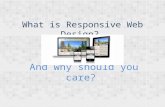What is Responsive Web Design and Why Should You Care?